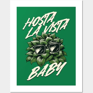 Hosta La Vista Baby, Funny Gardener Posters and Art